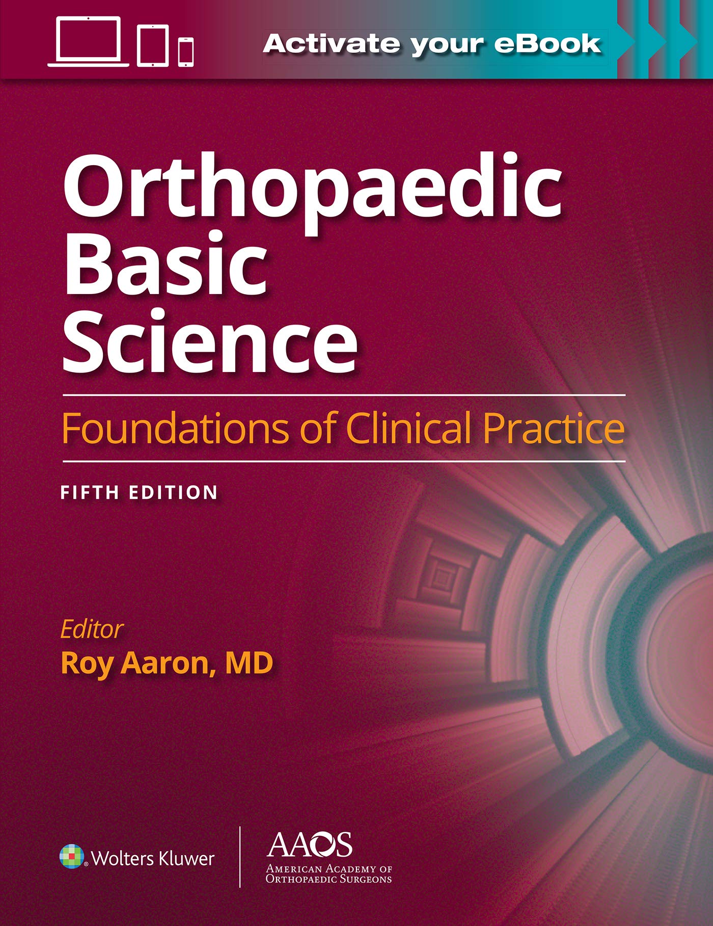Orthopaedic Basic Science: Fifth Edition: Print + Ebook: Foundations of Clinical Practice 5 (AAOS - American Academy of Orthopaedic Surgeons)-ISBN: 9781975148164
