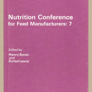Nutrition Conference for Feed Manufacturers: No. 7: Proceedings