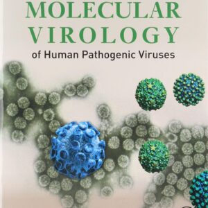 Molecular Virology of Human Pathogenic Viruses