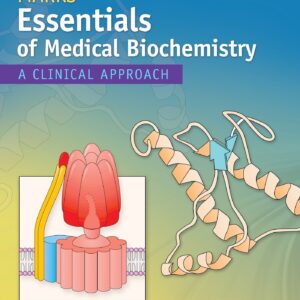 Marks' Essentials of Medical Biochemistry: A Clinical Approach-ISBN: 9781451190069