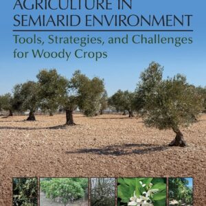 Water Scarcity and Sustainable Agriculture in Semiarid Environment: Tools