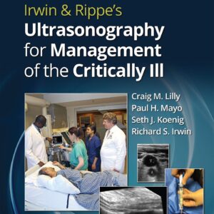 Irwin & Rippeâ€™s Ultrasonography for Management of the Critically Ill-ISBN: 9781975144951
