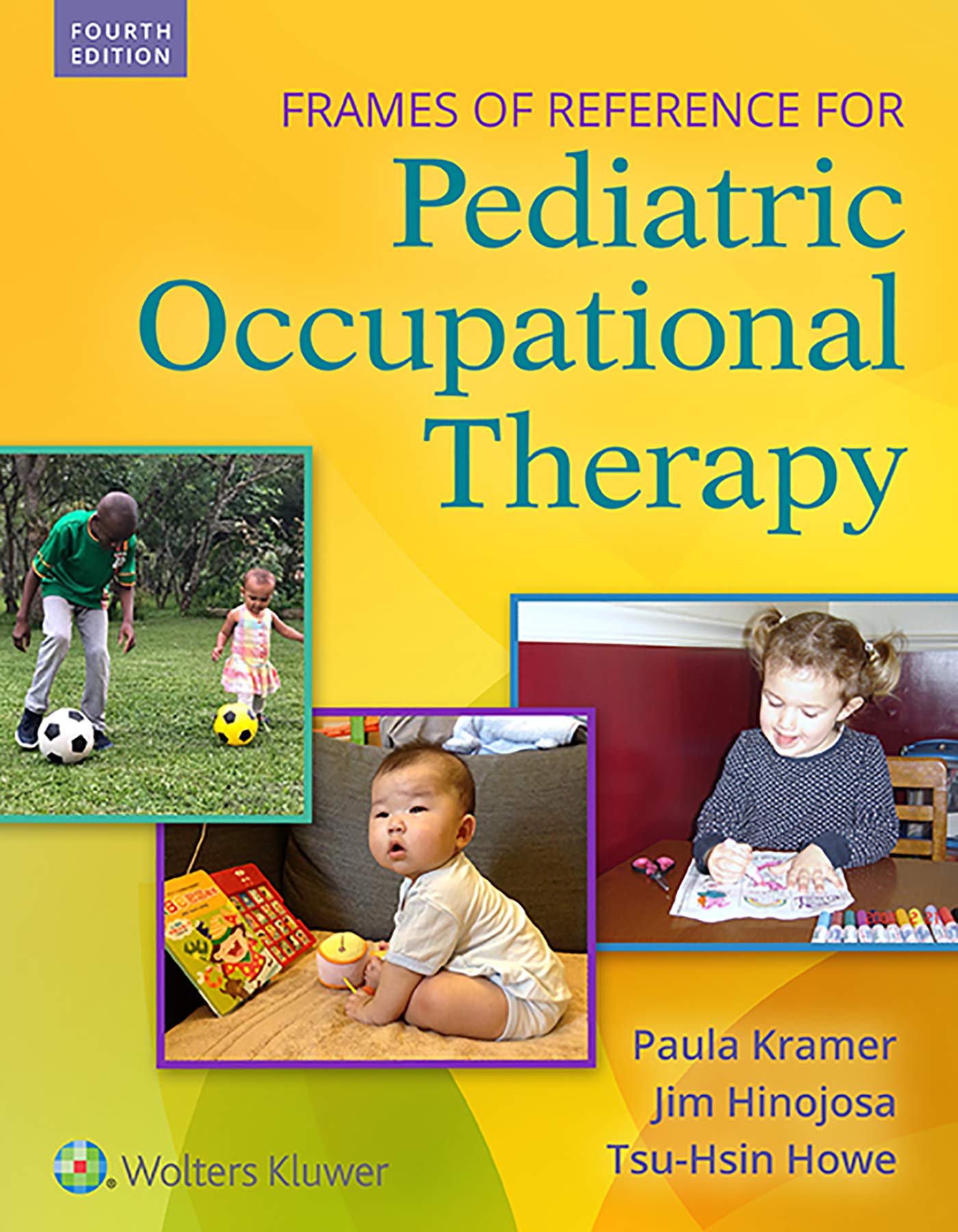 Frames of Reference for Pediatric Occupational Therapy-ISBN: 1496395069