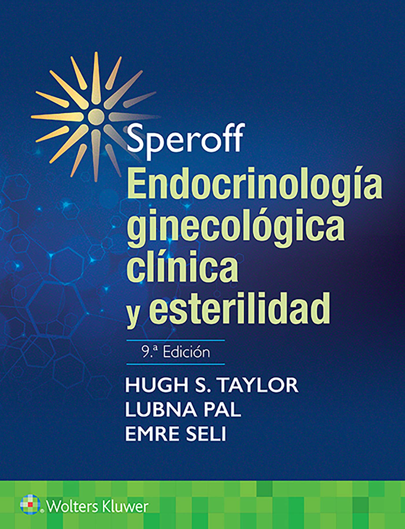 Speroff. EndocrinologÃa ginecológica clÃnica y esterilidad (Spanish Edition)-ISBN: 9788417949877
