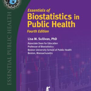 Essentials of Biostatistics in Public Health: .-ISBN: 9781284288735