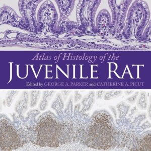 Atlas of Histology of the Juvenile Rat