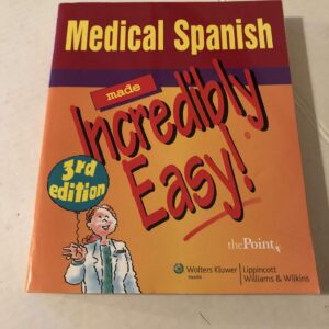 Medical Spanish Made Incredibly Easy! (Incredibly Easy! SeriesÂ®)-ISBN: 9780781789417