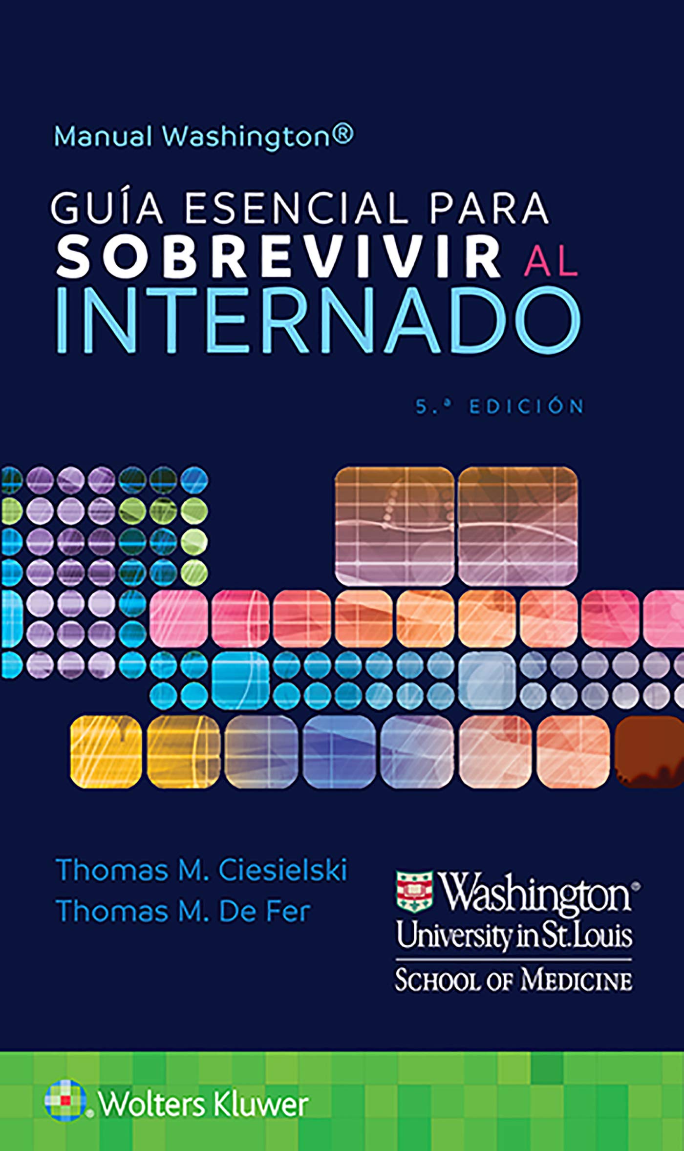 Manual Washington. GuÃa esencial para sobrevivir al internado (Spanish Edition)-ISBN: 9788417949150