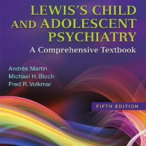 Lewis's Child and Adolescent Psychiatry: A Comprehensive Textbook-ISBN: 9781496345493