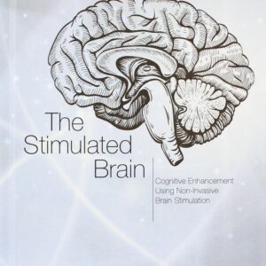 The Stimulated Brain: Cognitive Enhancement Using Non-Invasive Brain Stimulation