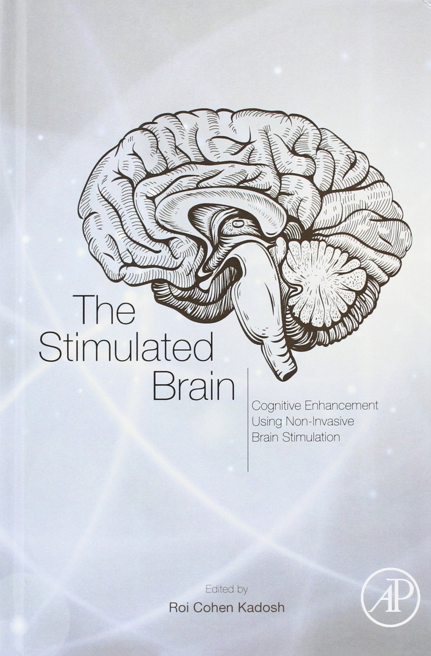 The Stimulated Brain: Cognitive Enhancement Using Non-Invasive Brain Stimulation