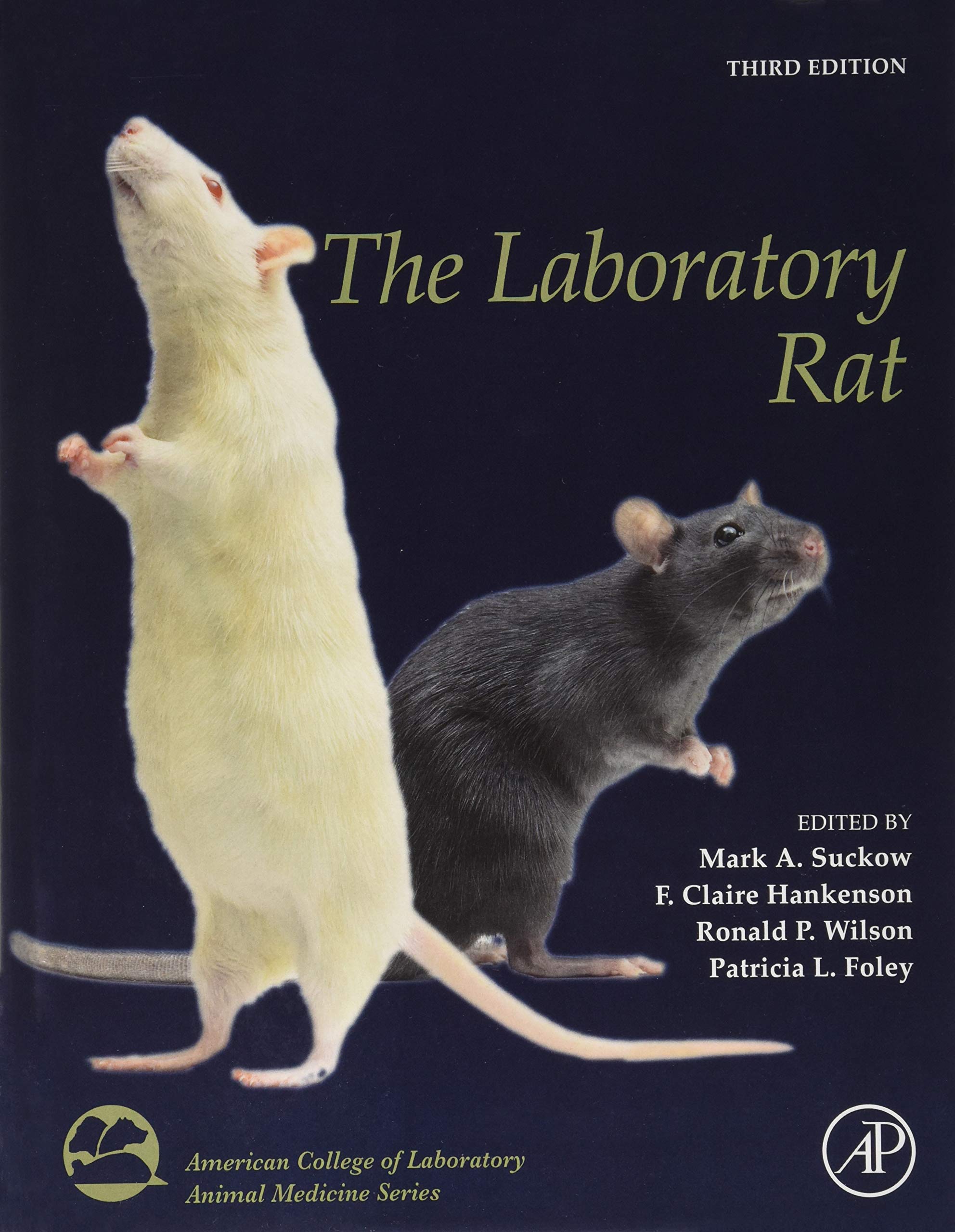 The Laboratory Rat (American College of Laboratory Animal Medicine)