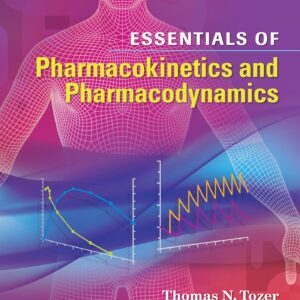 Essentials of Pharmacokinetics and Pharmacodynamics-ISBN: 9781451194425