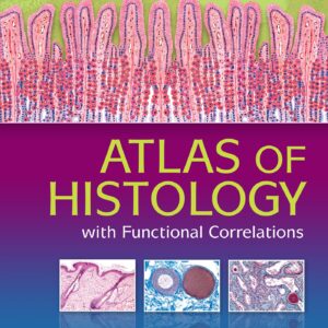 Atlas of Histology with Functional Correlations-ISBN: 9781496316769