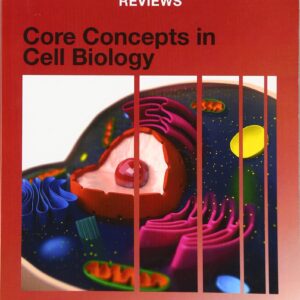 Cell Press Reviews: Core Concepts in Cell Biology