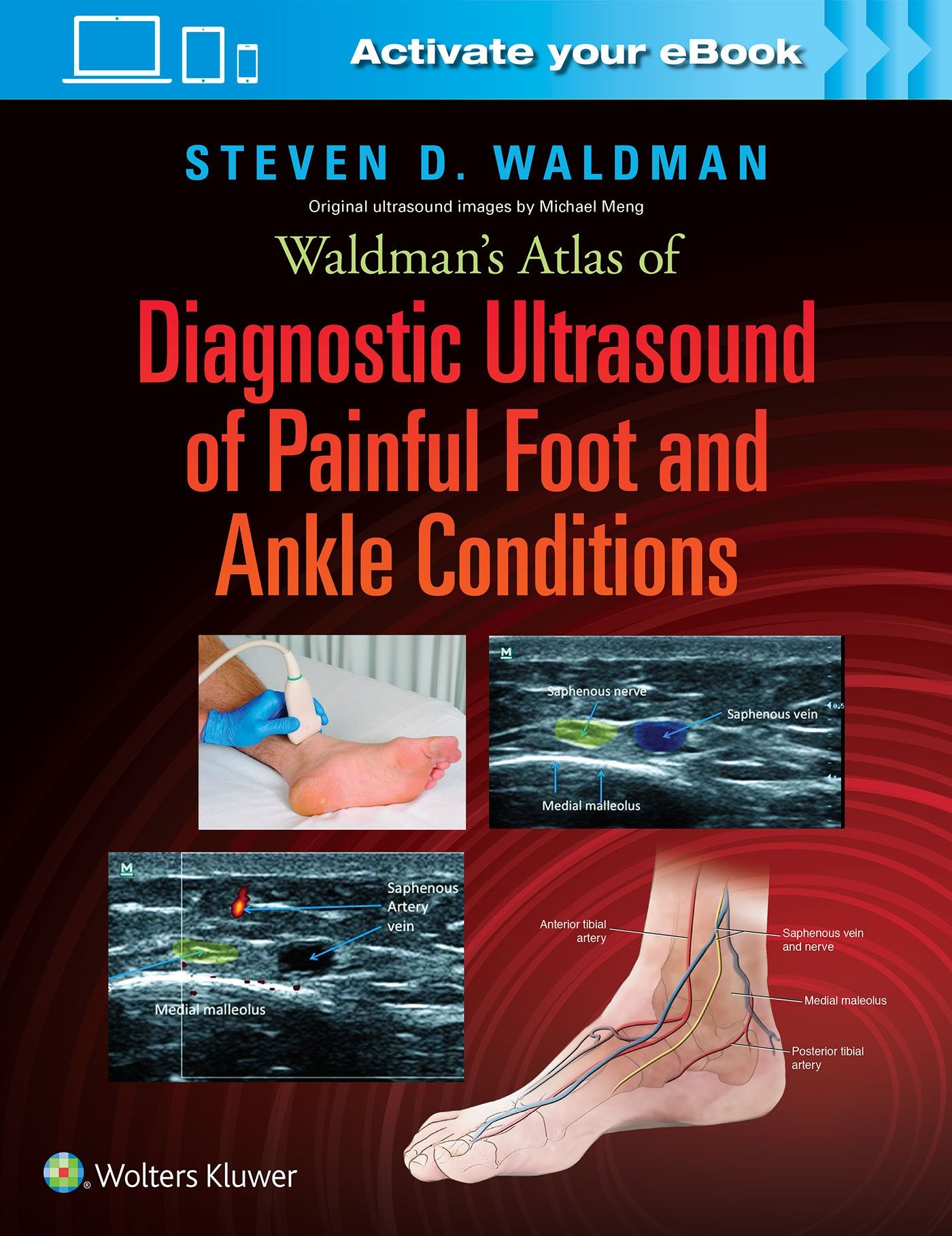 Waldman's Atlas of Diagnostic Ultrasound of Painful Foot and Ankle Conditions-ISBN: 1496345460