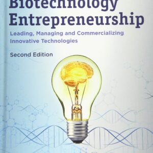 Biotechnology Entrepreneurship: Leading