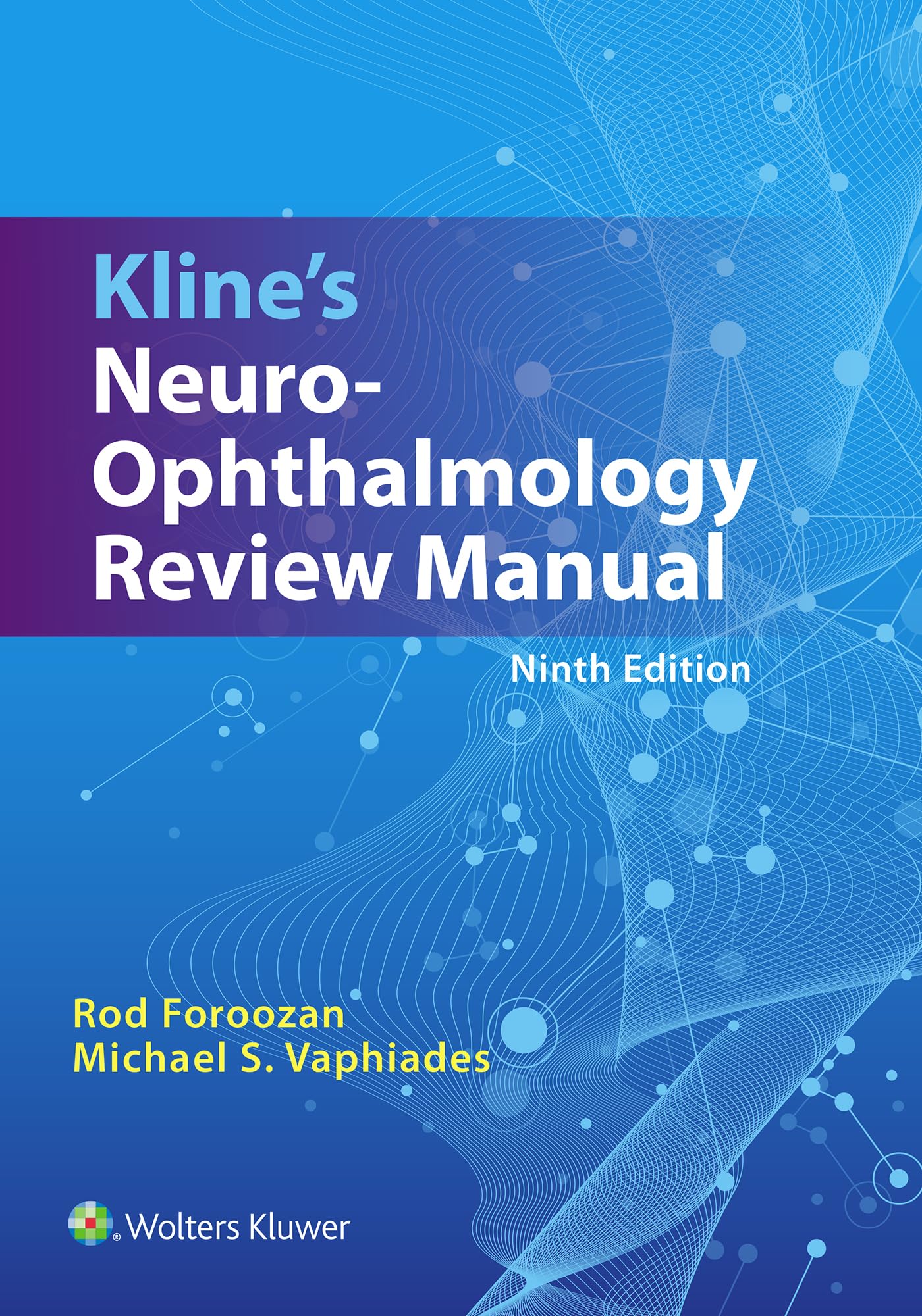 Kline’s Neuro-Ophthalmology Review Manual-ISBN: 9781975243968