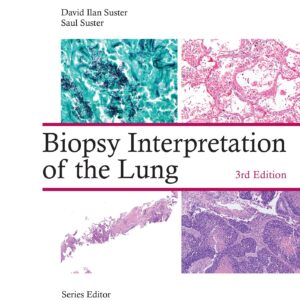 Biopsy Interpretation of the Lung: Print + ebook with Multimedia-ISBN: 9781975240677