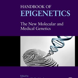Handbook of Epigenetics: The New Molecular and Medical Genetics