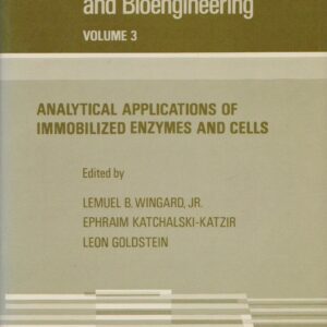 Analytical applications of immobilized enzymes and cells (Applied biochemistry and bioengineering) (v. 3)