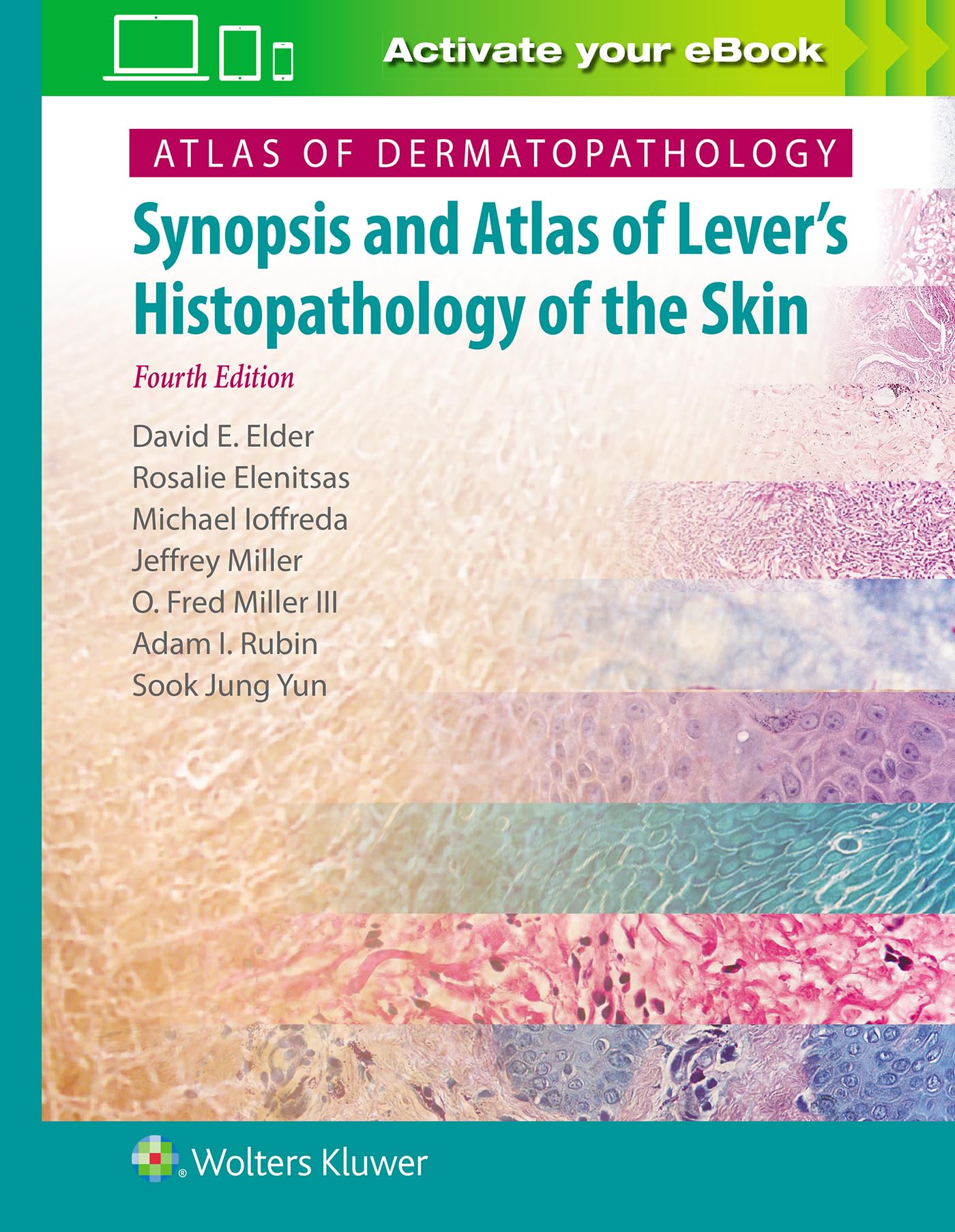 Atlas of Dermatopathology: Synopsis and Atlas of Lever’s Histopathology of the Skin-ISBN: 9781975124632