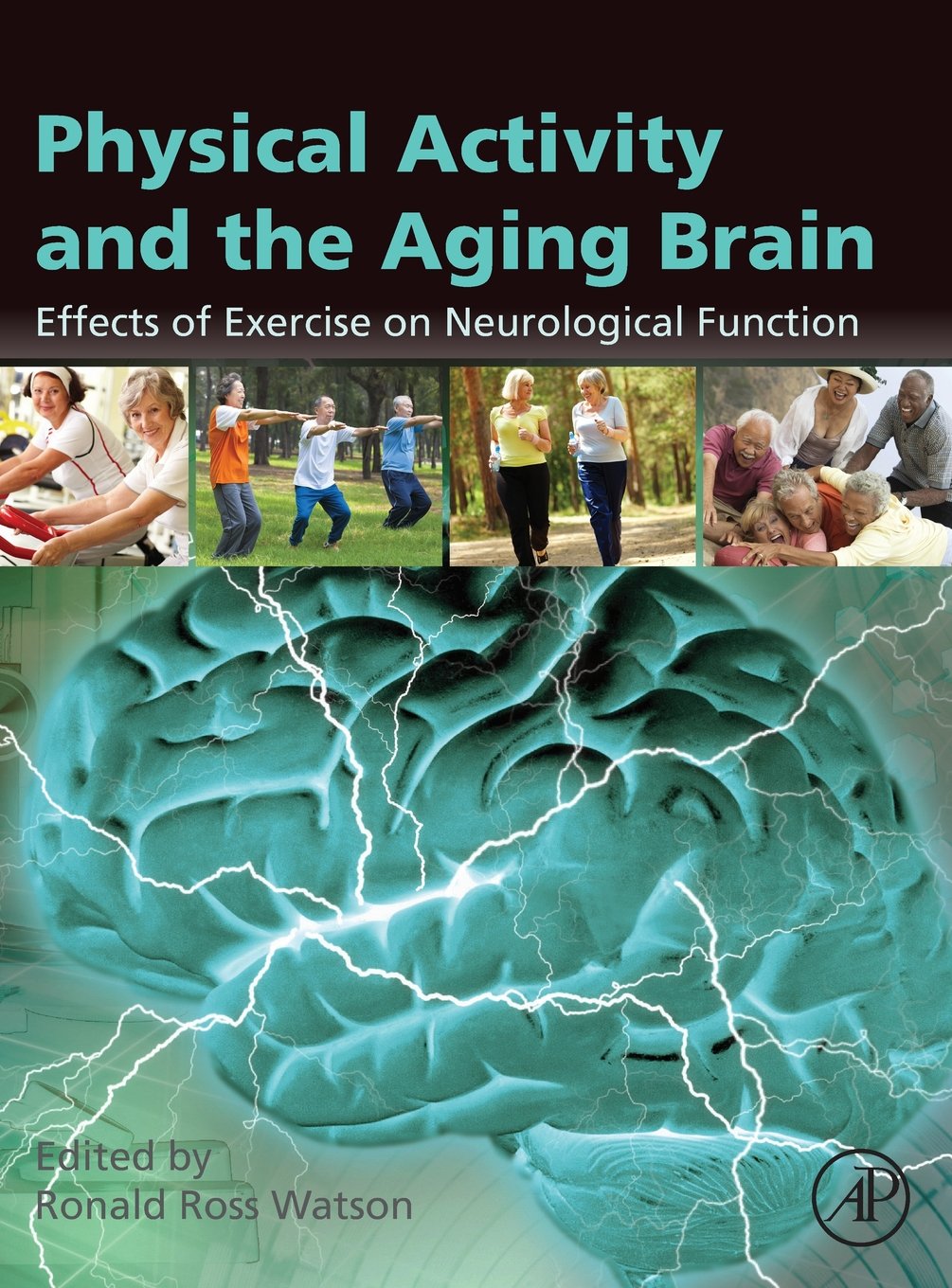 Physical Activity and the Aging Brain: Effects of Exercise on Neurological Function