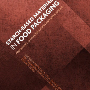 Starch-Based Materials in Food Packaging: Processing