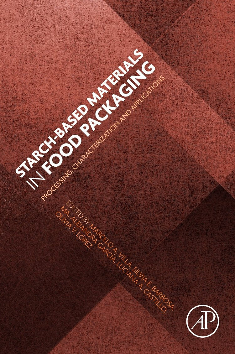 Starch-Based Materials in Food Packaging: Processing