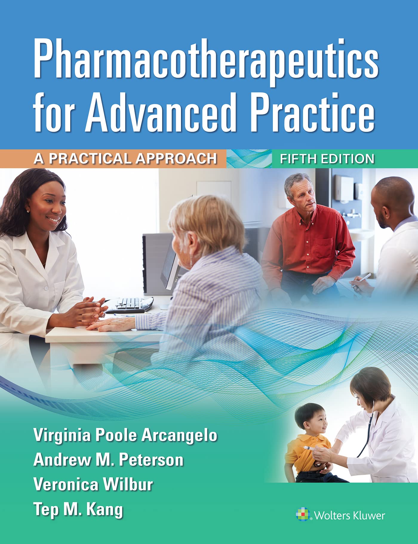 Pharmacotherapeutics for Advanced Practice: A Practical Approach-ISBN: 9781975160593