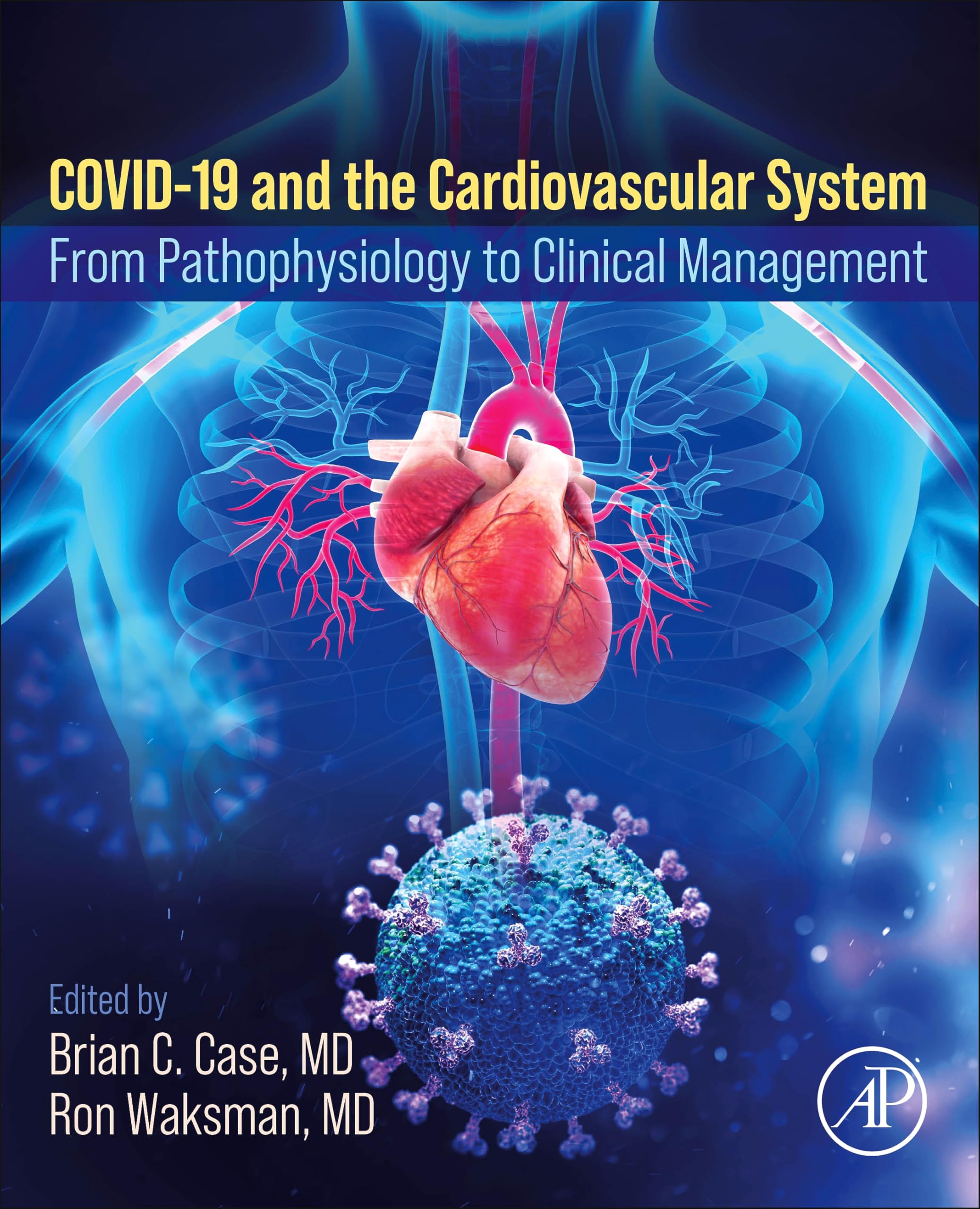 COVID-19 and the Cardiovascular System: From Pathophysiology to Clinical Management
