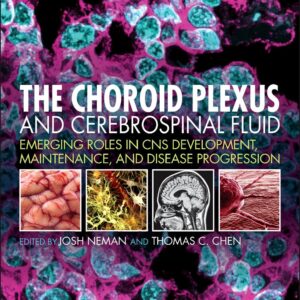 The Choroid Plexus and Cerebrospinal Fluid: Emerging Roles in CNS Development
