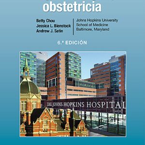 Manual Johns Hopkins de ginecologÃ­a y obstetricia (Spanish Edition)-ISBN: 9788418257476