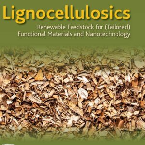 Lignocellulosics: Renewable Feedstock for (Tailored) Functional Materials and Nanotechnology