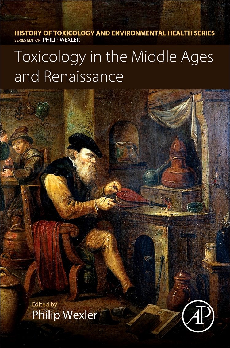 Toxicology in the Middle Ages and Renaissance (History of Toxicology and Environmental Health)