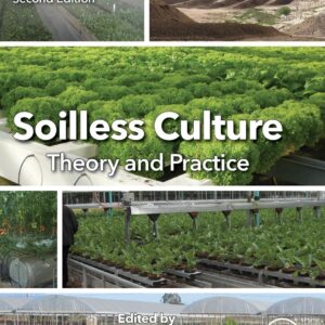 Soilless Culture: Theory and Practice: Theory and Practice
