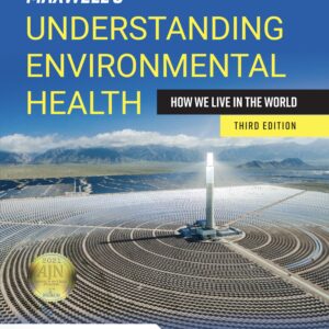 Maxwell's Understanding Environmental Health: How We Live in the World: How We Live in the World-ISBN: 9781284207224
