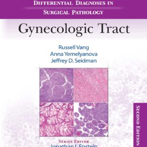 Differential Diagnoses in Surgical Pathology: Gynecologic Tract-ISBN: 9781975199012