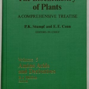 The Biochemistry of Plants: A Comprehensive Treatise