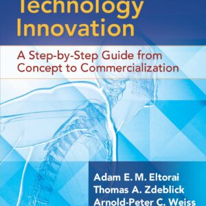 Orthopaedic Technology Innovation: A Step-by-Step Guide from Concept to Commercialization-ISBN: 9781496384362