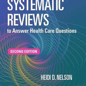 Systematic Reviews to Answer Health Care Questions-ISBN: 9781975211097