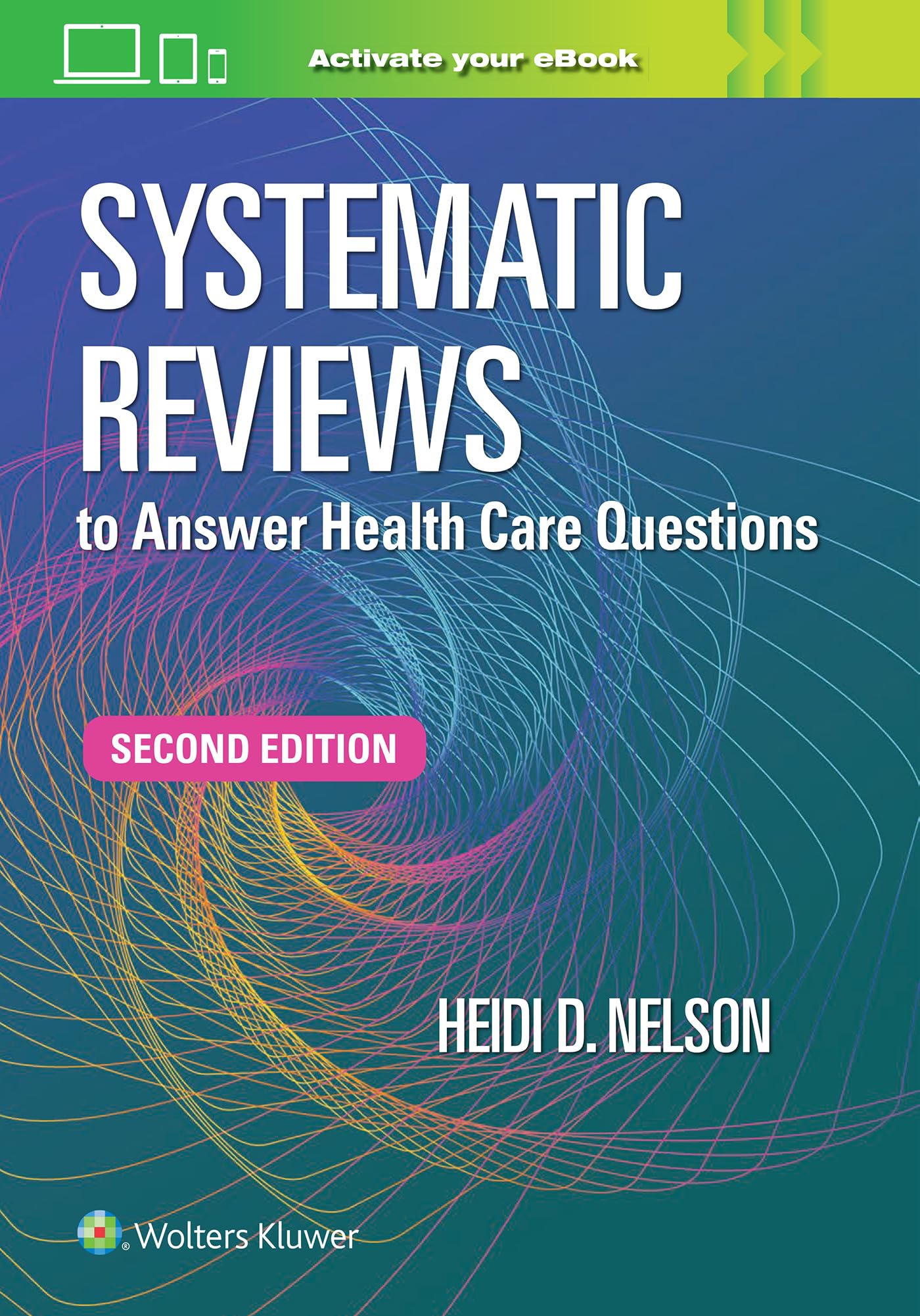 Systematic Reviews to Answer Health Care Questions-ISBN: 9781975211097