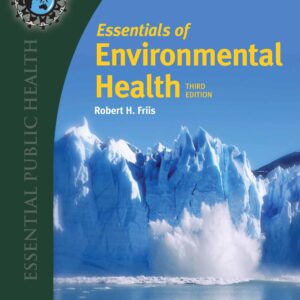 Essentials of Environmental Health: . (Essential Public Health)-ISBN: 9781284123975