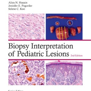 Biopsy Interpretation of Pediatric Lesions: Print + eBook with Multimedia (Biopsy Interpretation Series)-ISBN: 9781975213268