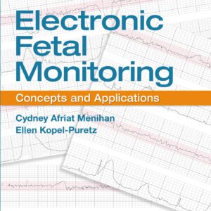 Electronic Fetal Monitoring: Concepts and Applications-ISBN: 9781496396150
