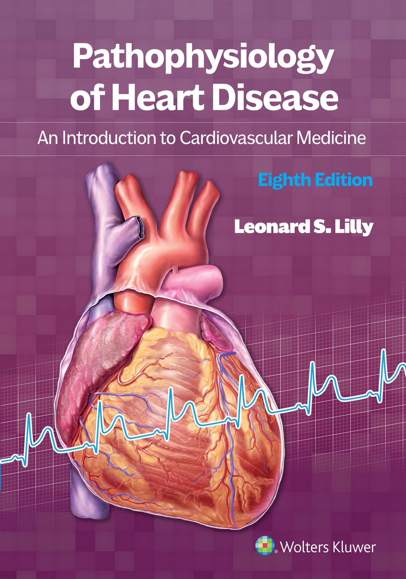 Pathophysiology of Heart Disease: An Introduction to Cardiovascular Medicine-ISBN: 9781975216627