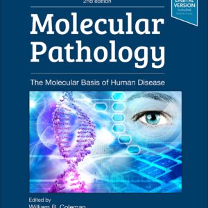 Molecular Pathology: The Molecular Basis of Human Disease