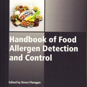 Handbook of Food Allergen Detection and Control (Woodhead Publishing Series in Food Science