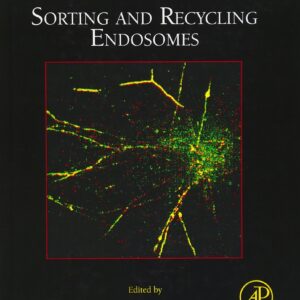 Sorting and Recycling Endosomes (Volume 130) (Methods in Cell Biology