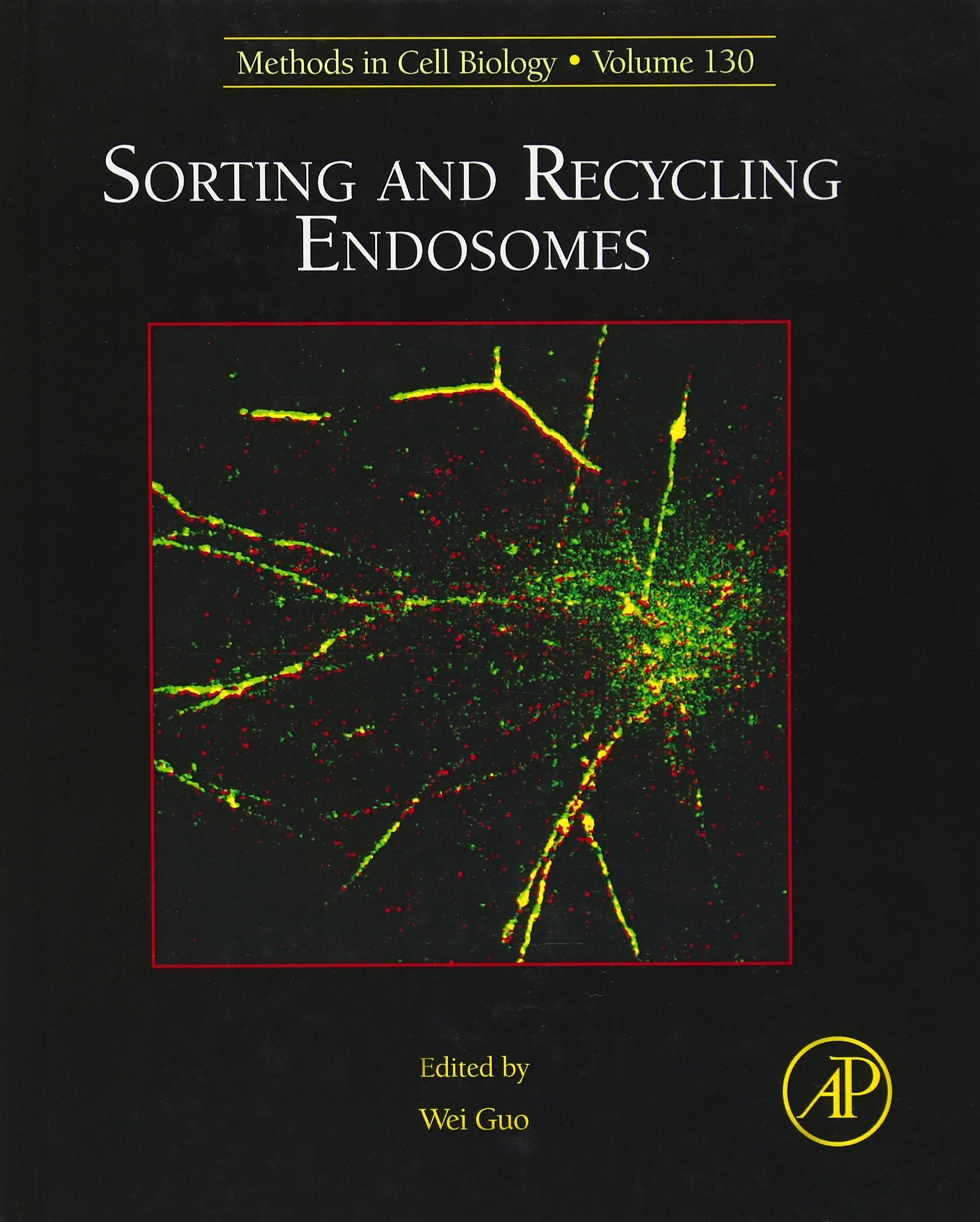 Sorting and Recycling Endosomes (Volume 130) (Methods in Cell Biology